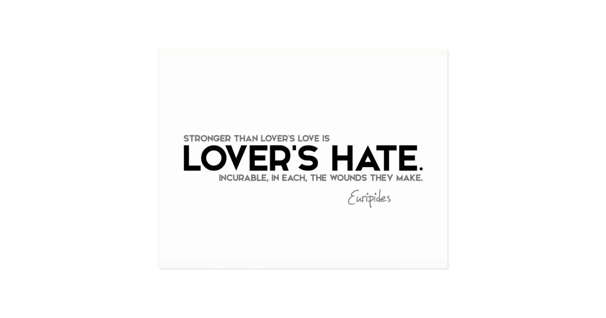 Carte Postale Citations Euripide La Haine De L Amant Zazzle Fr