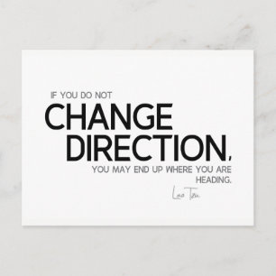 Carte Postale Citations : Lao Tzu : Changer de direction