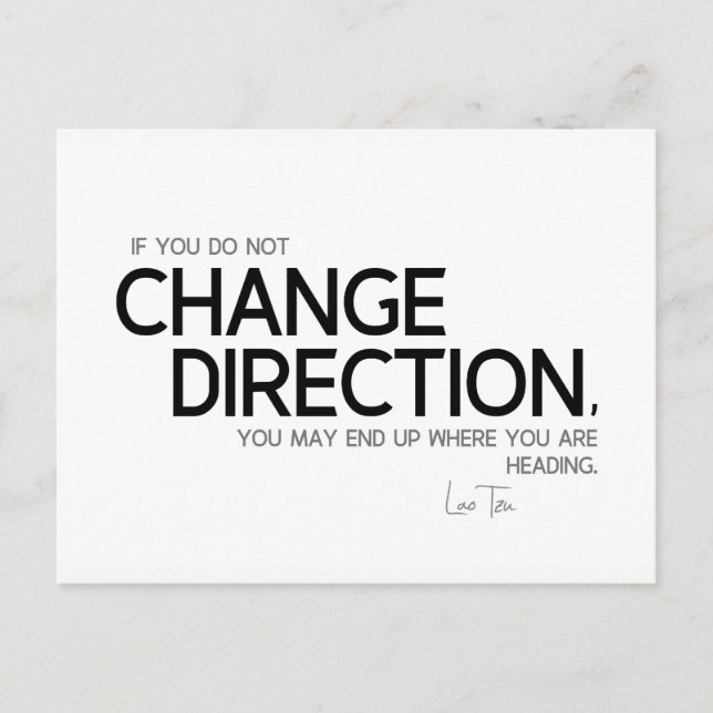Carte Postale Citations : Lao Tzu : Changer de direction (Devant)