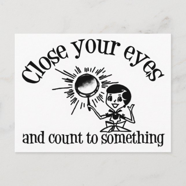 Carte Postale Close Your Eyes And Count To Something (Devant)