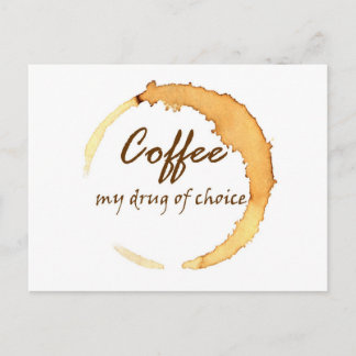Carte Postale Coffee - My Drug of Choice