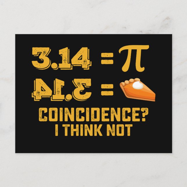 Carte Postale Coïncidence Je Ne Pense Pas Pie Pi Day Maths (Devant)
