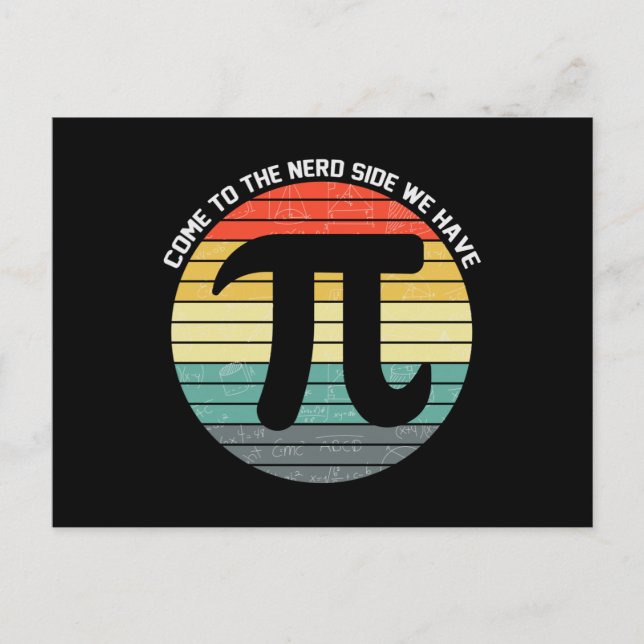 Carte Postale Come to the Nerd Side We Have Pi (Devant)