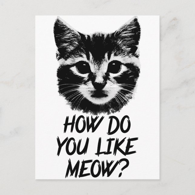 Carte Postale Comment Aimez-Vous Meow ? (Devant)