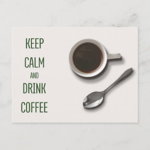 Carte Postale Conserver le calme et boire du café
