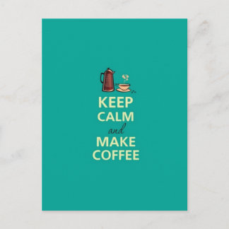 Carte Postale Conserver le calme et faire du café