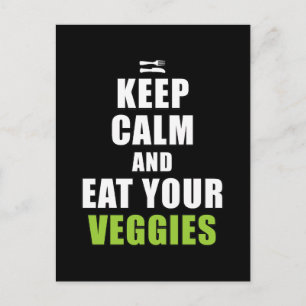 Carte Postale Conserver le calme et manger vos Légumes