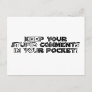 Carte Postale Conserver vos commentaires stupides