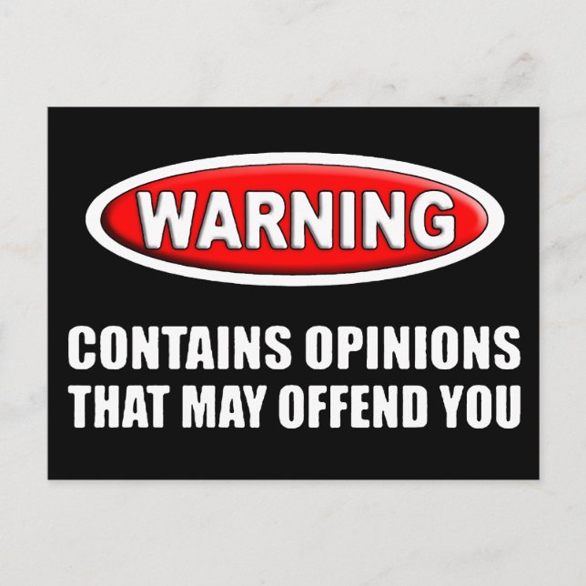 Carte Postale Contient Des Opinions Qui Peuvent Vous Offenser (Devant)