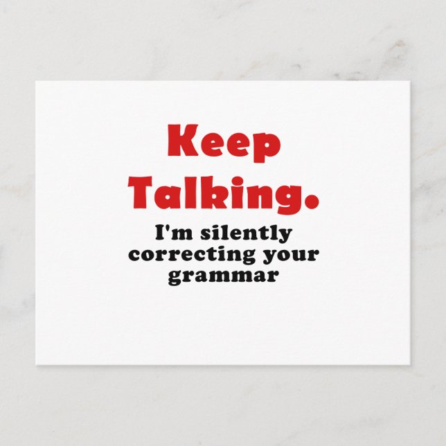 Carte Postale Continuez à parler Je corrige silencieusement votr (Devant)