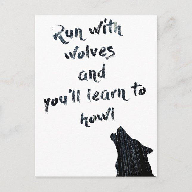 Carte Postale Courez avec des loups et vous apprendrez à hurler (Devant)