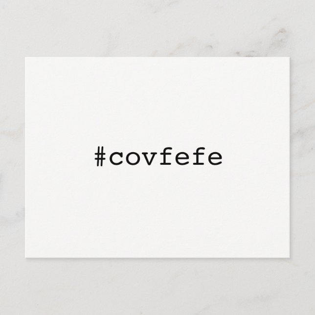 Carte Postale #covfefe covfefe Trump Texte Mème Président 2017 (Devant)