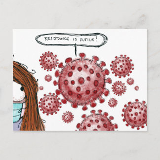 Carte Postale COVID-19 : La résistance est vaine !