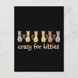 Carte Postale Crazy For Kitties T-shirts et cadeaux