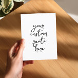 Carte Postale Créez votre propre devis<br><div class="desc">Créez votre propre carte postale de devis avec une typographie de script moderne personnalisée et élégante.</div>