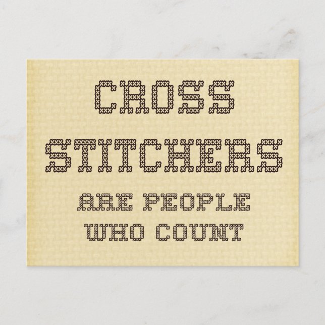 Carte Postale Cross Stitchers sont des gens qui comptent (Devant)