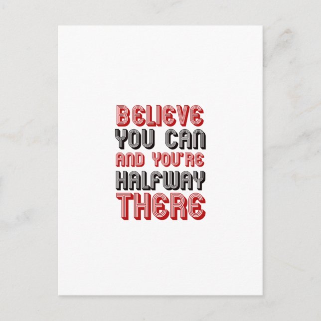 Carte Postale croyez que vous pouvez et que vous êtes à mi-chemi (Devant)