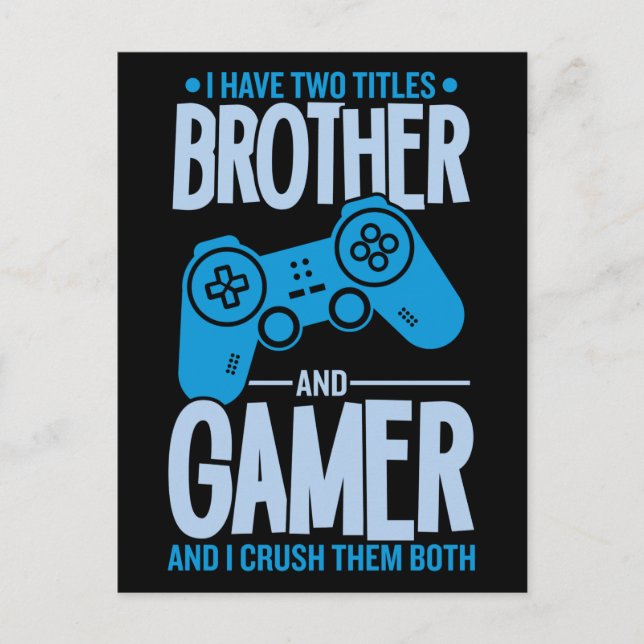 Carte Postale Crushing deux titres Brother et Gamer (Devant)