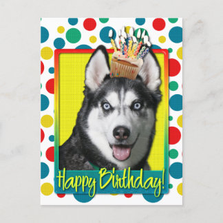 Carte Postale Cupcake d'anniversaire - Husky de Sibérie