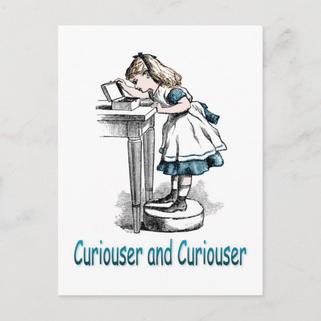 Carte Postale Curiouser et Curiouser (Devant)