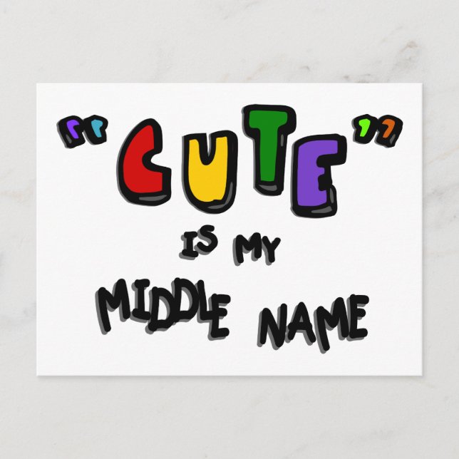 Carte Postale "Cute" Est Mon Nom Moyen—Multi-Couleur Avec Ombres (Devant)