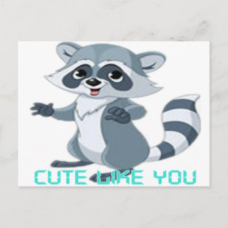 Carte Postale cute like you "racoon"