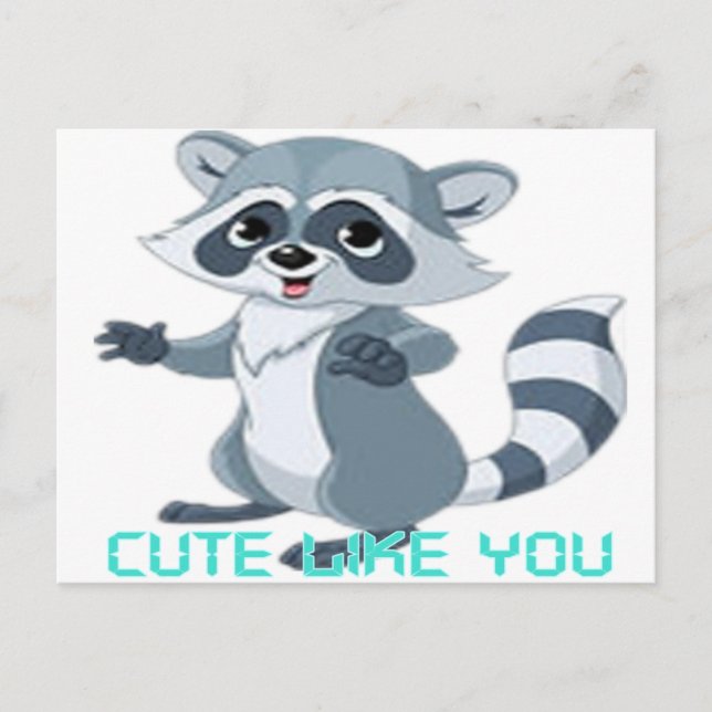 Carte Postale cute like you "racoon" (Devant)