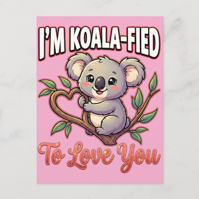 Carte Postale Cute Valentine Koala – I’m Koala-Fied to Love You (Devant)