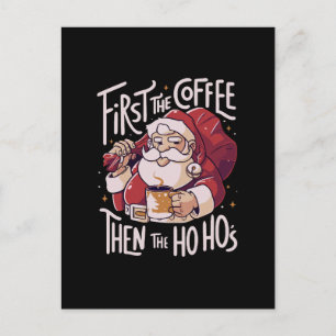 Carte Postale D'abord le café puis le HOHO