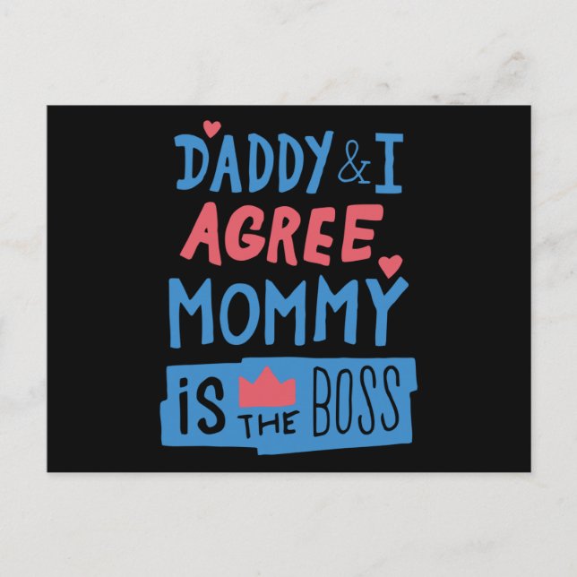 Carte Postale Daddy and I agree Mommy is the boss (Devant)