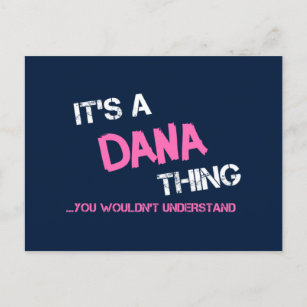 Carte Postale Dana que tu ne comprendrais pas