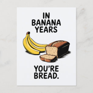 Carte Postale Dans les années bananes, vous êtes né un anniversa