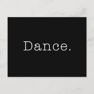 Carte Postale Danse. Modèle de la citation de danse en noir et b