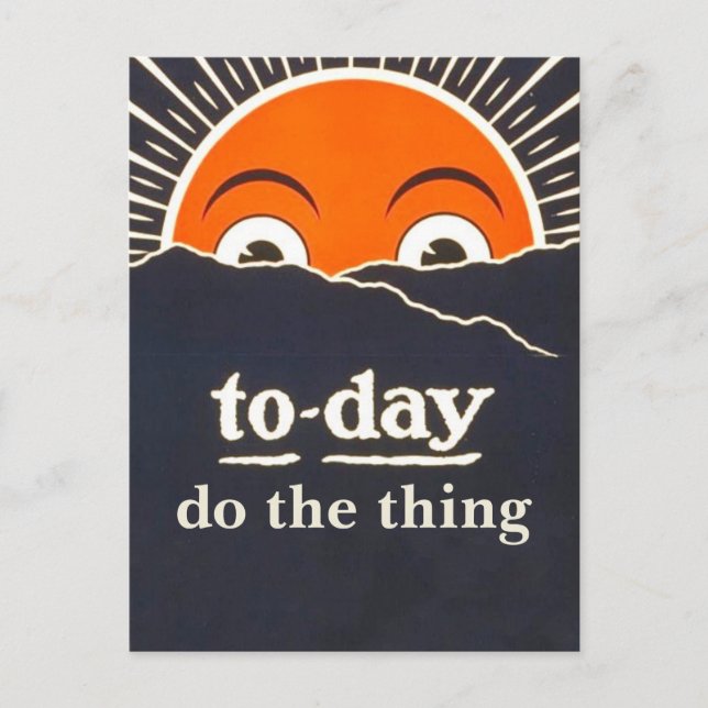 Carte postale d'encouragement "Today Do the Thing" (Devant)