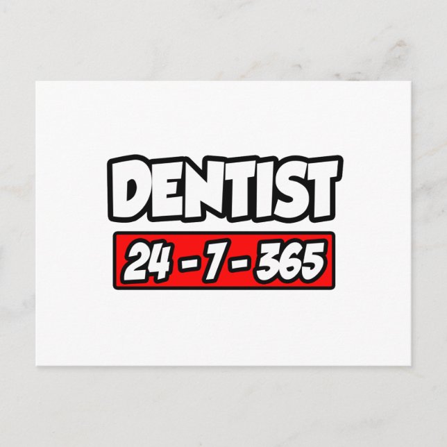 Carte Postale Dentiste 24-7-365 (Devant)