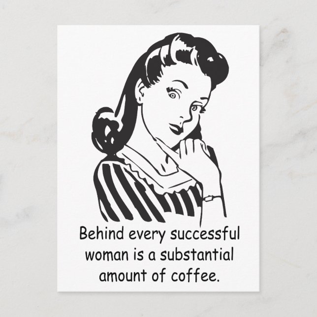 Carte Postale Derrière chaque femme qui réussit... (Devant)