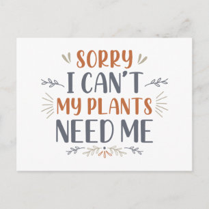 Carte Postale Désolé je ne peux pas Mes plantes ont besoin de mo
