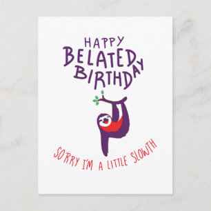 Carte Postale Désolé pour mon retard. Joyux Anniversaire en reta