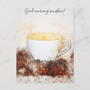 Carte Postale Dessin de Hot Cup of Coffee Good Morning Sunshine