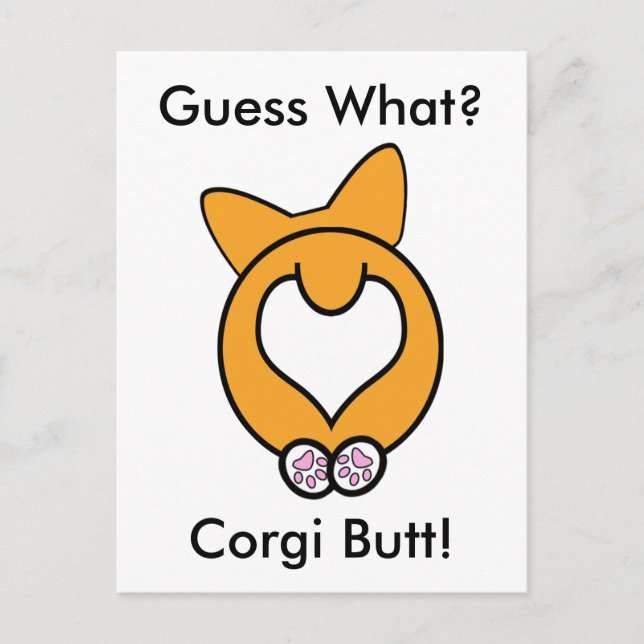 Carte Postale Devinez Quoi ? Corgi Butt ! (Devant)