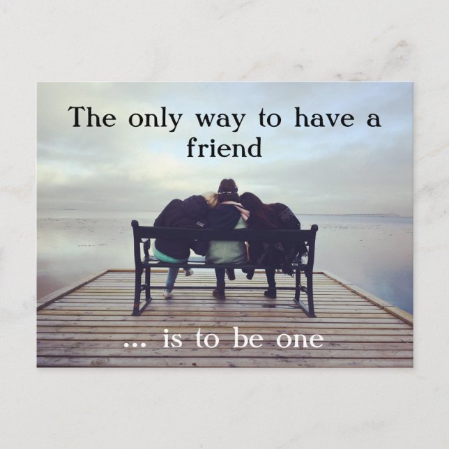Carte Postale Die einzige Weise, einen Freund zu haben (Devant)