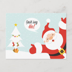 Carte Postale Dis juste - HO !