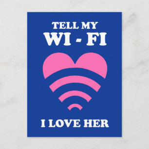 Carte Postale Dites à ma WiFi que je l'aime