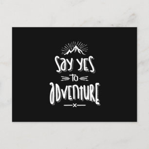 Carte Postale Dites Oui À L'Aventure Camping Randonnée - Cadeaux