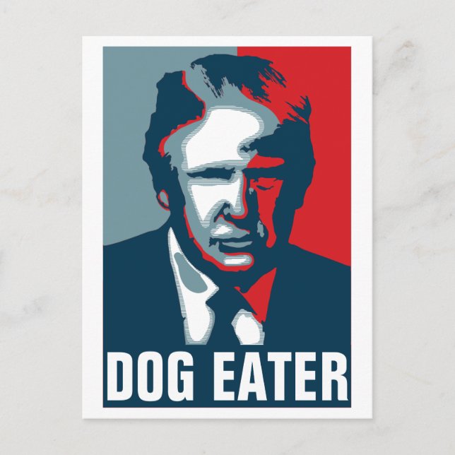 Carte Postale Donald Trump DOG EATER (Devant)