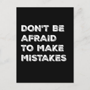 Carte Postale Don't Be Afraid To Make Mistakes Typography Card