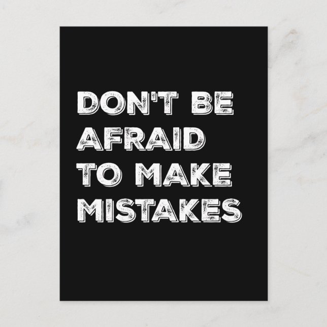 Carte Postale Don't Be Afraid To Make Mistakes Typography Card (Devant)
