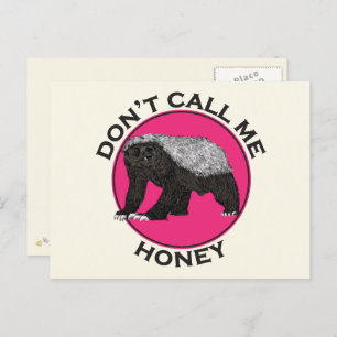 Carte Postale Dont Call Me Honey drôle de miel Citation Badger