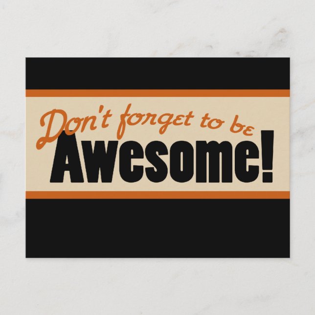 Carte Postale Don't Forget to be AWESOME (Devant)