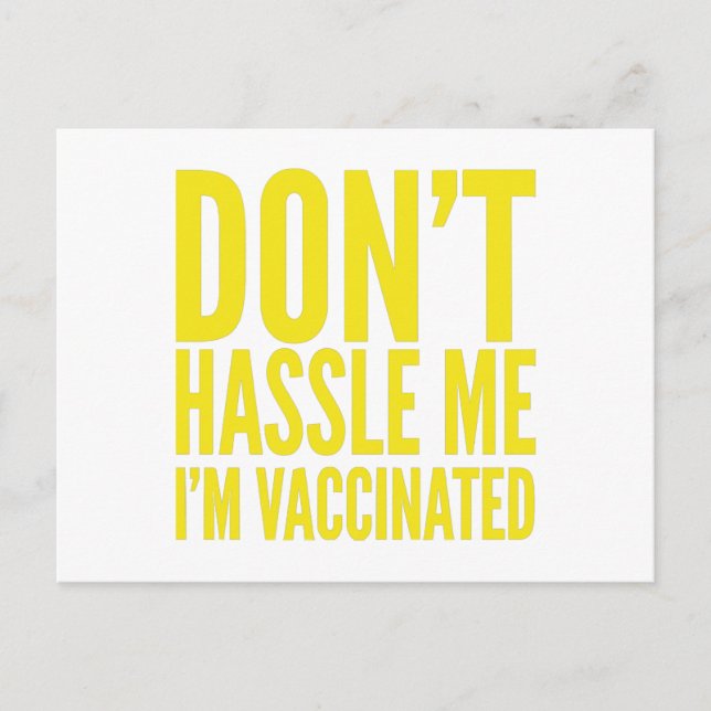 CARTE POSTALE DON'T HASSLE ME I'M VACCINATED  (Devant)